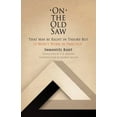 thumbnail image 1 of On the Old Saw: That May Be Right in Theory But It Won't Work in Practice, (Paperback), 1 of 1