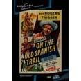 thumbnail image 1 of On the Old Spanish Trail (DVD), American Pop Classic, Western, 1 of 1