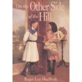 thumbnail image 1 of Pre-Owned On the Other Side of the Hill (The Rocky Ridge Years/Little House) (Hardcover) 0060249676 9780060249670, 1 of 1