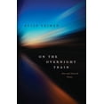 thumbnail image 1 of On the Overnight Train: New and Selected Poems, (Paperback), 1 of 1