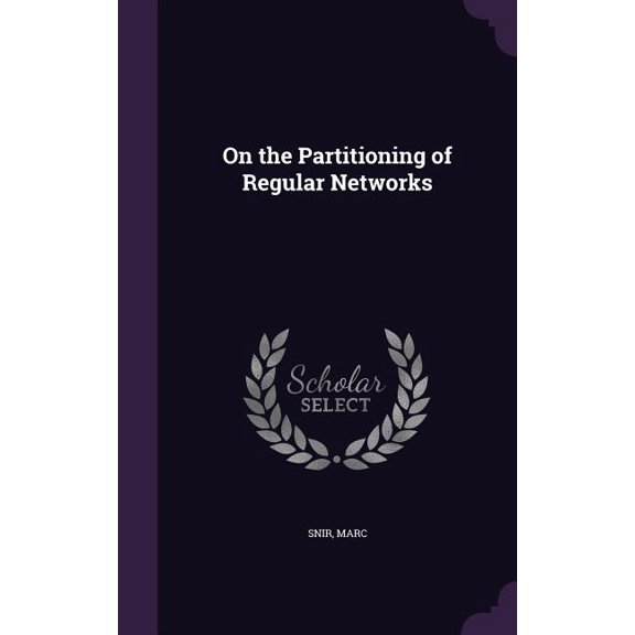 On the Partitioning of Regular Networks (Hardcover)