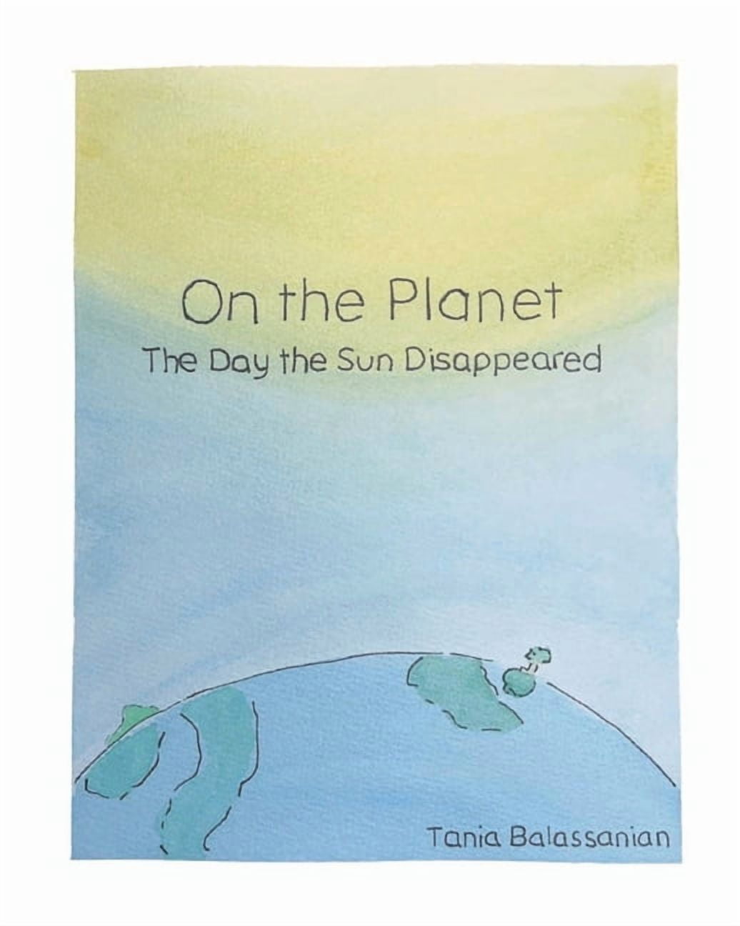 On the Planet On the Planet: The Day the Sun Disappeared, (Paperback)