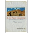 thumbnail image 1 of On the Planet Without Visa: Selected Poetry and Other Writings, AD 1960-2012 (Paperback), 1 of 1