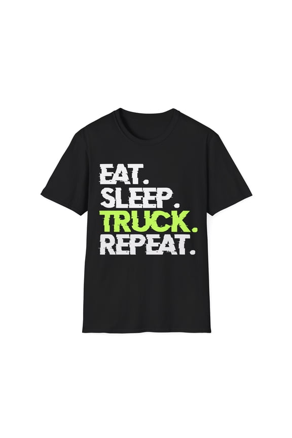 On the Road Again: 'Eat. Sleep. Truck. Repeat.' T-Shirt
