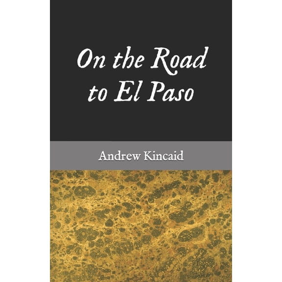 On the Road to El Paso, (Paperback)