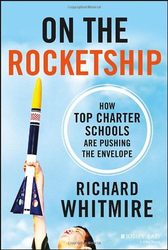 Pre-Owned On the Rocketship: How Top Charter Schools Are Pushing the Envelope (Hardcover) 1118607643 9781118607640