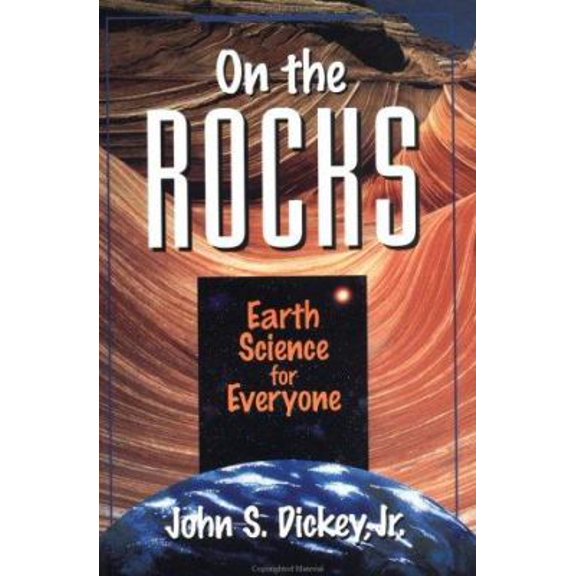Pre-Owned On the Rocks: Earth Science for Everyone (Paperback) 0471132349 9780471132349