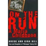 Pre-Owned On the Run : A Mafia Childhood (Hardcover) 044652770X 9780446527705