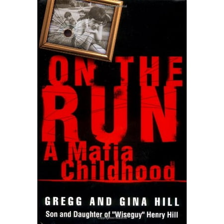 Pre-Owned On the Run: A Mafia Childhood (Hardcover) 044652770X 9780446527705