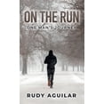 thumbnail image 1 of On the Run: One Man's Journey, (Hardcover), 1 of 1