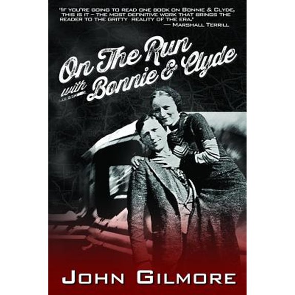 Pre-Owned On the Run with Bonnie & Clyde (Paperback)