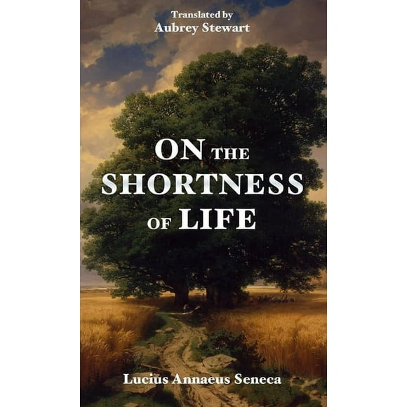On the Shortness of Life, (Paperback)