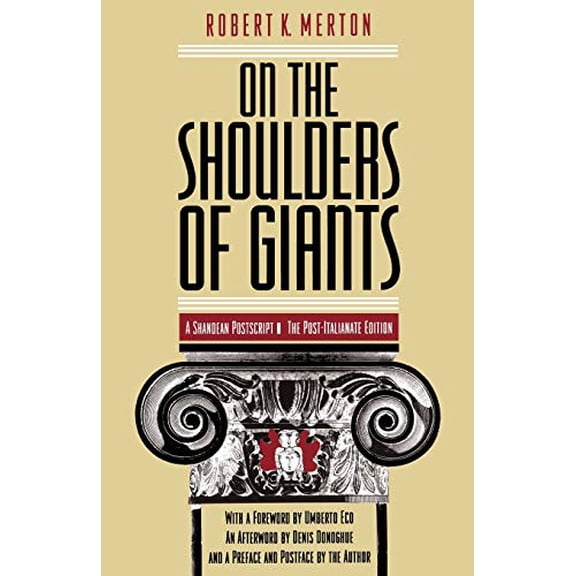Pre-Owned On the Shoulders of Giants: The Post-Italianate Edition (Paperback) 0226520862 9780226520865