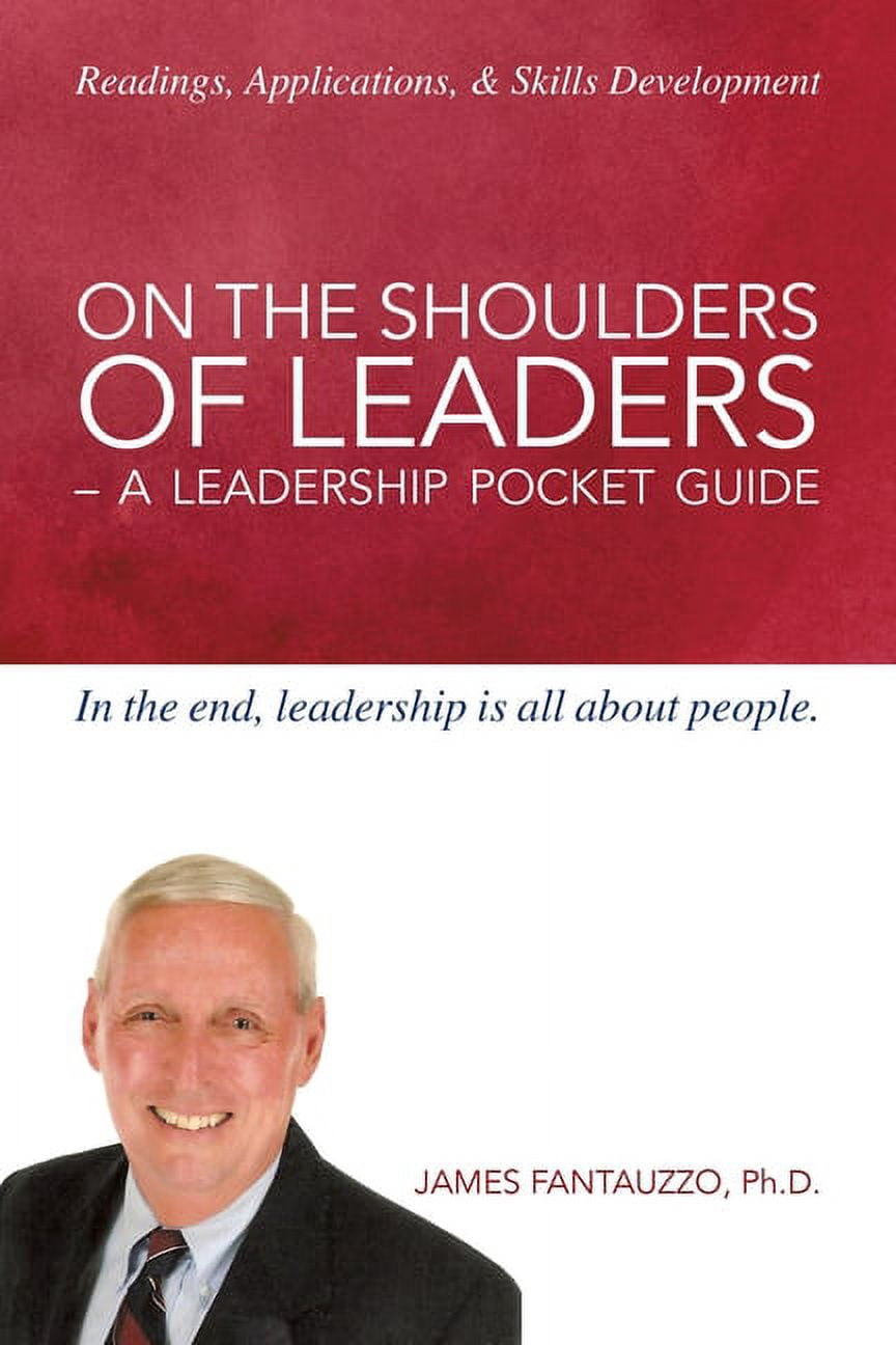 On the Shoulders of Leaders: A Leadership Pocket Guide (Paperback) - Walmart.com