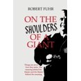 thumbnail image 1 of On the Shoulders of a Giant  Paperback  Robert Fuhr, 1 of 1