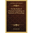 thumbnail image 1 of On the Study of Character Including An Estimate of Phrenology (Paperback), 1 of 1