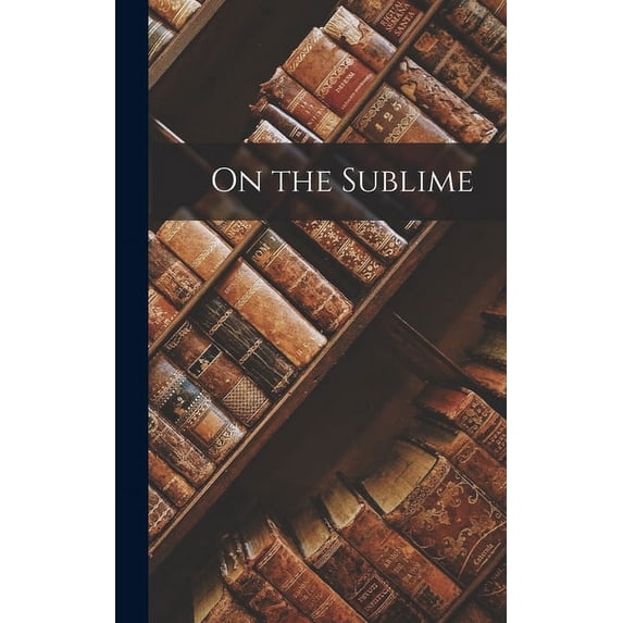 On the Sublime (Hardcover)