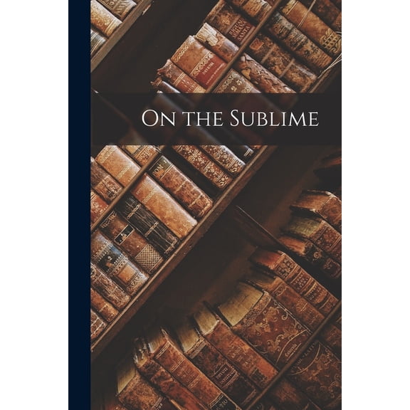 On the Sublime (Paperback)