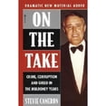 thumbnail image 1 of Pre-Owned On the Take: Crime, Corruption and Greed in the Mulroney Years (Mass Market Paperback) 0770427081 9780770427085, 1 of 1