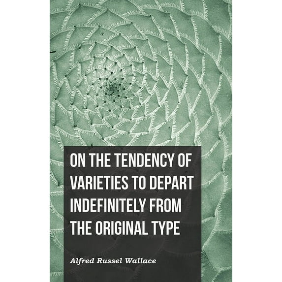 On the Tendency of Varieties to Depart Indefinitely From the Original Type, (Paperback)
