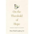 thumbnail image 1 of Pre-Owned On the Threshold of Hope : Opening the Door to Healing for Survivors of Sexual Abuse 9780842343626 Used, 1 of 1