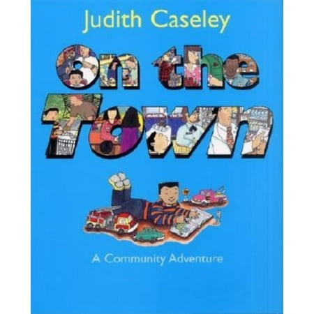 On the Town: A Community Adventure, (Hardcover)