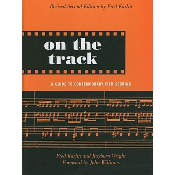 Pre-Owned On the Track: A Guide to Contemporary Film Scoring, (Hardcover)