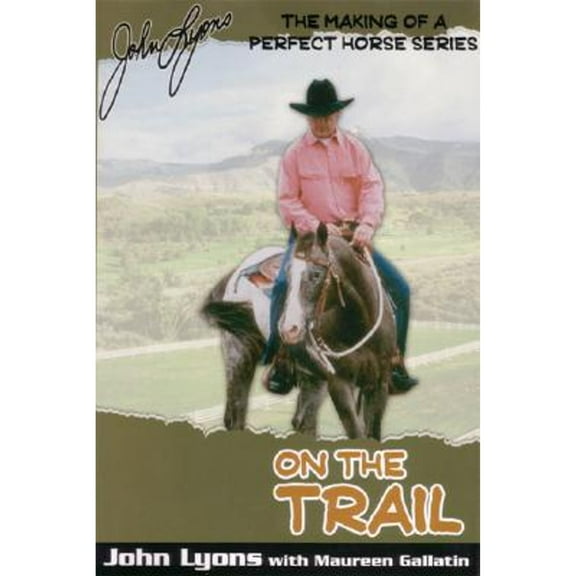 On the Trail (Hardcover) by John Lyons, Marureen Gallatin