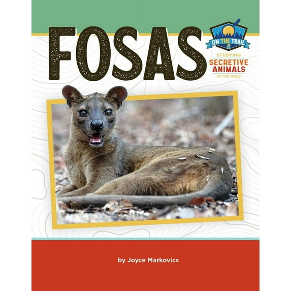 On the Trail: Study of Secretive Animals: Fosas (Paperback)