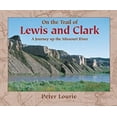 thumbnail image 1 of Pre-Owned On the Trail of Lewis and Clark (Hardcover) 1563979365 9781563979361, 1 of 1