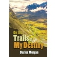 thumbnail image 1 of On the Trails of My Destiny (Paperback), 1 of 1