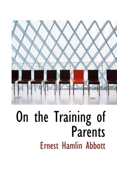 On the Training of Parents (Paperback)