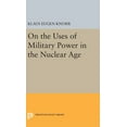 thumbnail image 1 of On the Uses of Military Power in the Nuclear Age, (Hardcover), 1 of 1