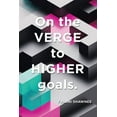thumbnail image 1 of On the Verge to Higher Goals (Paperback), 1 of 1
