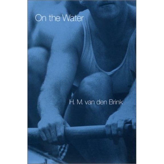 Pre-Owned On the Water (Hardcover) by H M Van Den Brink, Paul Vincent