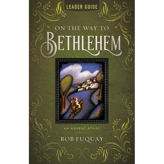 On the Way to Bethlehem Leader Guide: An Advent Study, (Paperback)
