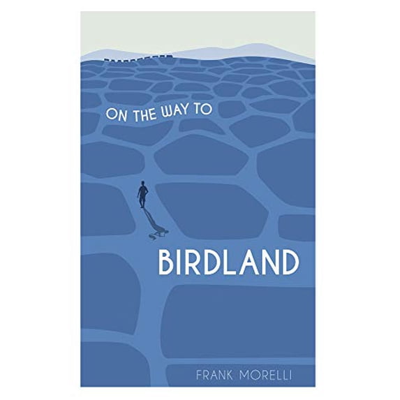 Pre-Owned On the Way to Birdland (Paperback) 1947886053 9781947886056