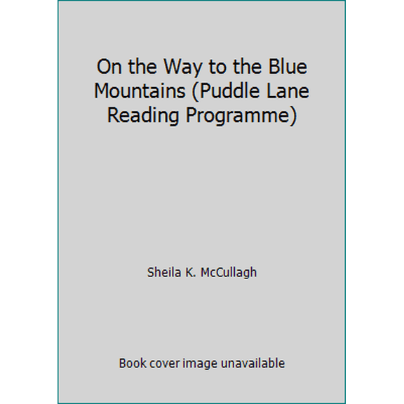 Pre-Owned On the Way to the Blue Mountains (Puddle Lane Reading Programme) (Hardcover) 0721409407 9780721409405