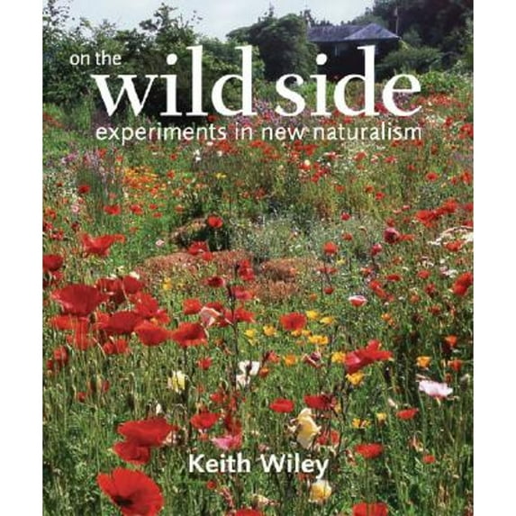 Pre-Owned On the Wild Side: Experiments in New Naturalism (Hardcover) 0881926361 9780881926361