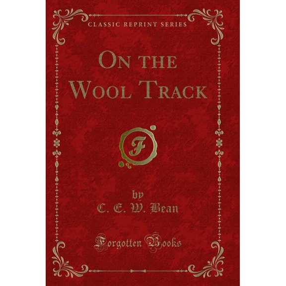 On the Wool Track (Classic Reprint)