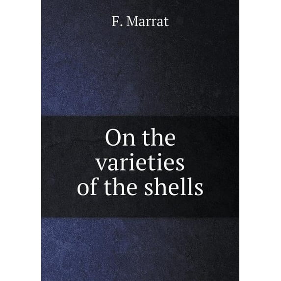 On the varieties of the shells (Paperback)