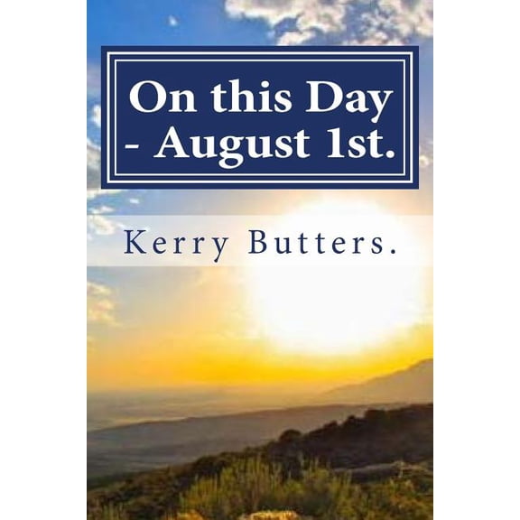 On this Day - August 1st. (Paperback)