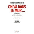 thumbnail image 1 of Pre-Owned On va dans le mur... (ESSAIS DOC.) (French Edition) 9782226312709 Used, 1 of 1