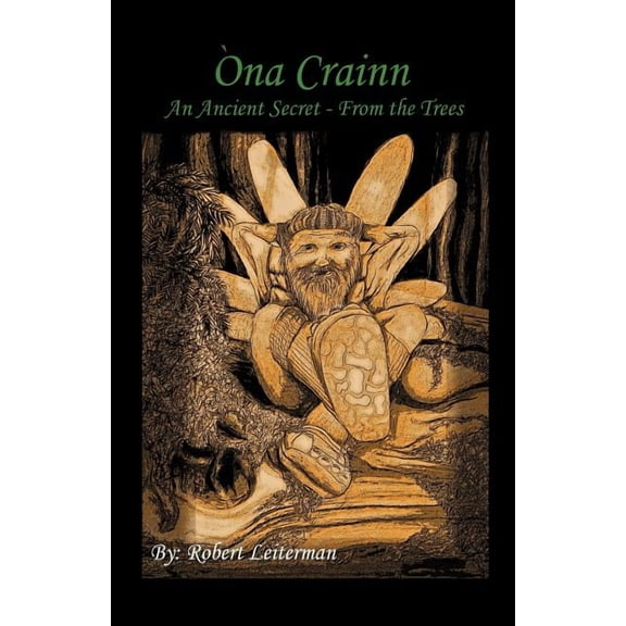 Na Crainn: An Ancient Secret - From the Trees, (Paperback)