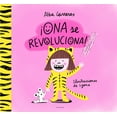 thumbnail image 1 of ¡Ona Se Revoluciona!: Un Cuento Para Aprender a Respetar Los Ritmos Y Las Diversidades Y Trabajar Las Rutinas / Ona Gets, (Hardcover), 1 of 1