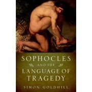 Onassis Hellenic Culture Sophocles & Language of Tragedy Olhc C, Hardcover