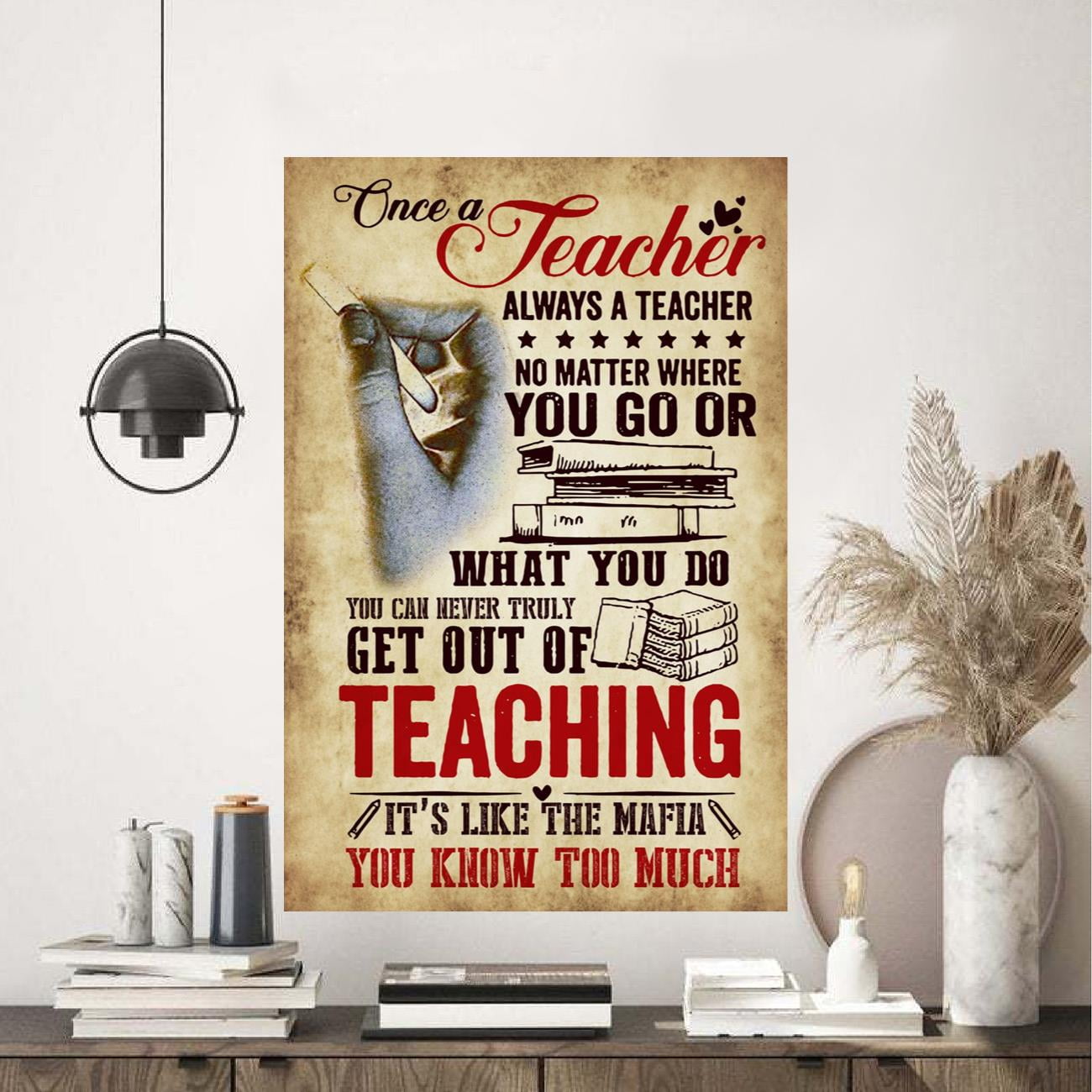 Once A Reacher Always A Teacher Poster 11 x 17 Inch Poster - Walmart.com
