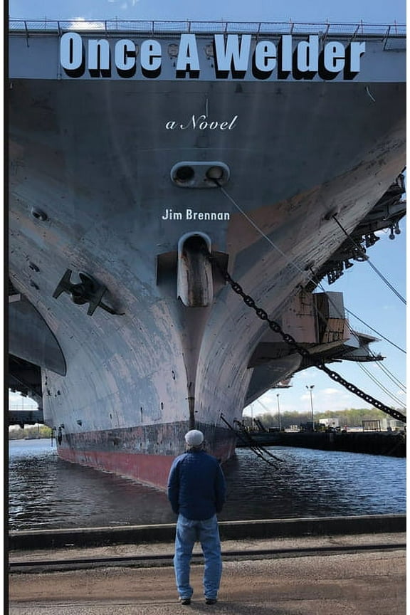 Once A Welder, (Paperback)