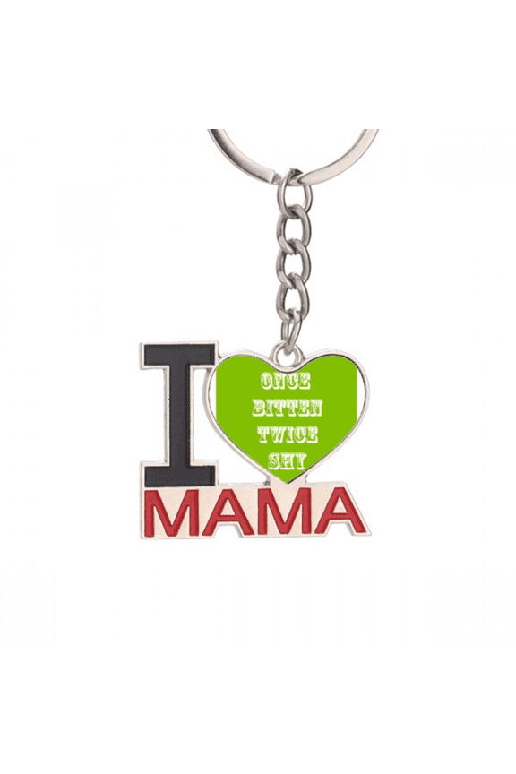 Once Bitten Twice Shy Art Deco Fashion Keychain Metal Keyring Holder Love MAMA Mother