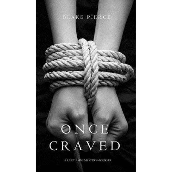 Once Craved (a Riley Paige Mystery--Book #3) (Hardcover)